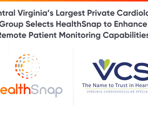 Central Virginia’s Largest Private Cardiology Group Selects HealthSnap to Enhance Remote Patient Monitoring Capabilities