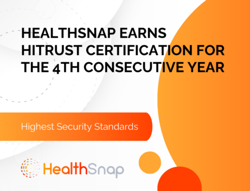 HealthSnap Earns HITRUST Certification for the 4th Consecutive Year, Reinforcing Commitment to Security & Compliance